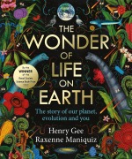 Cover-Bild zum Titel 'The Wonder of Life on Earth' von 'Henry Gee'