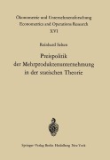 Cover-Bild zum Titel 'Preispolitik der Mehrproduktenunternehmung in der statischen Theorie' von 'R. Selten'
