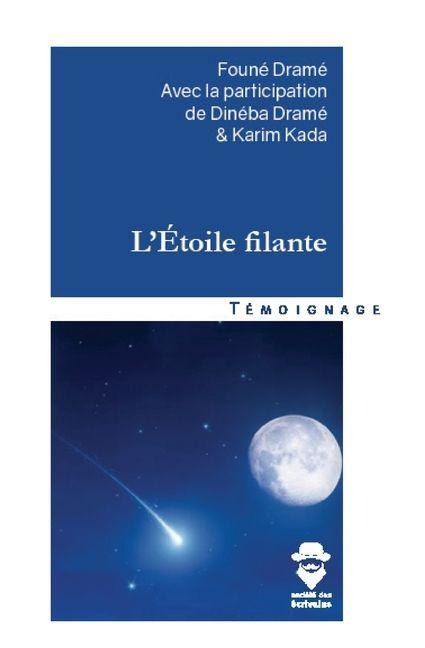 L'Étoile filante - Founé Dramé, Dramé Dinéba, Karim Kada
