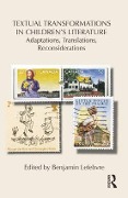 Textual Transformations in Children's Literature - 