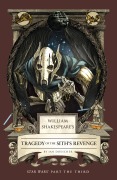 Cover-Bild zum Titel 'William Shakespeare's Tragedy of the Sith's Revenge: Star Wars Part the Third' von 'Ian Doescher'