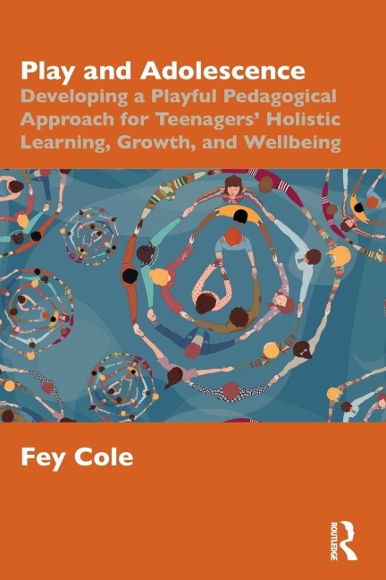 Play and Adolescence - Fey Cole