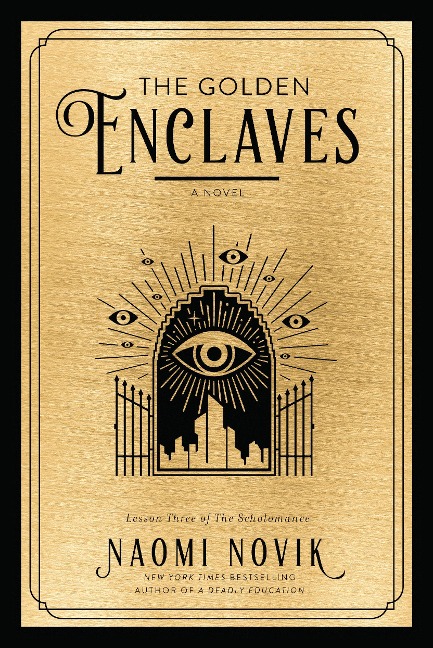 The Golden Enclaves - Naomi Novik