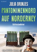 Cover-Bild zum Titel 'Pantomimenmord auf Norderney. Ostfrieslandkrimi - Norderney Krimi - Inselkrimi' von 'Julia Brunjes'