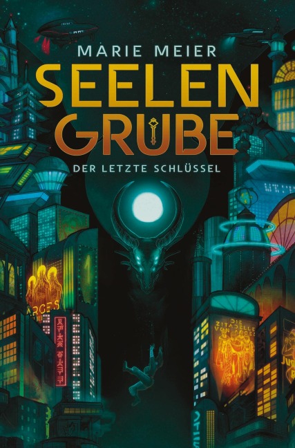 Seelengrube (Der letzte Schlüssel 1) - Marie Meier