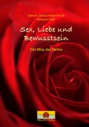 Cover-Bild zum Titel 'Sex, Liebe und Bewusstsein' von 'Sakina K. Sievers, Nirgun W. Loh, Rahasya F. Kraft'