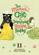 Cover-Bild zum Titel 'The Masterful Cat Is Depressed Again Today Vol. 11' von 'Hitsuzi Yamada'