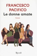Cover-Bild zum Titel 'Le donne amate' von 'Francesco Pacifico'