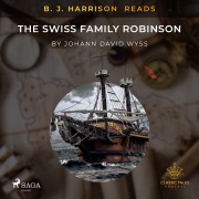 Cover-Bild zum Titel 'B. J. Harrison Reads The Swiss Family Robinson' von 'Johann Wyss'
