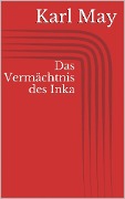 Cover-Bild zum Titel 'Das Vermächtnis des Inka' von 'Karl May'