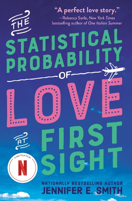 The Statistical Probability of Love at First Sight - Jennifer E Smith