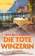 Cover-Bild zum Titel 'Mira Belgusto und die tote Winzerin' von 'Angelika Lauriel'