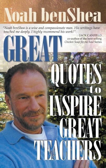 Great Quotes to Inspire Great Teachers - Noah Benshea