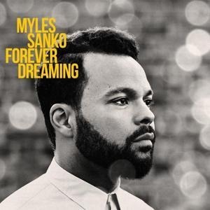 Forever Dreaming - Myles Sanko