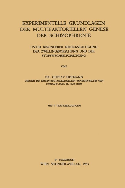 Experimentelle Grundlagen der Multifaktoriellen Genese der Schizophrenie - Gustav Hofmann