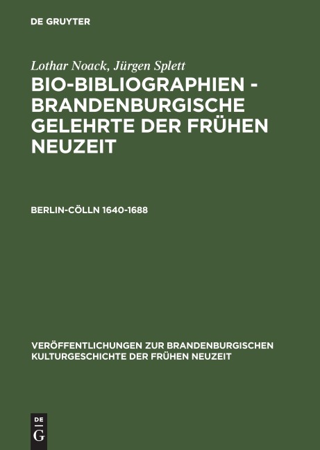 Berlin-Cölln 1640-1688 - Jürgen Splett, Lothar Noack