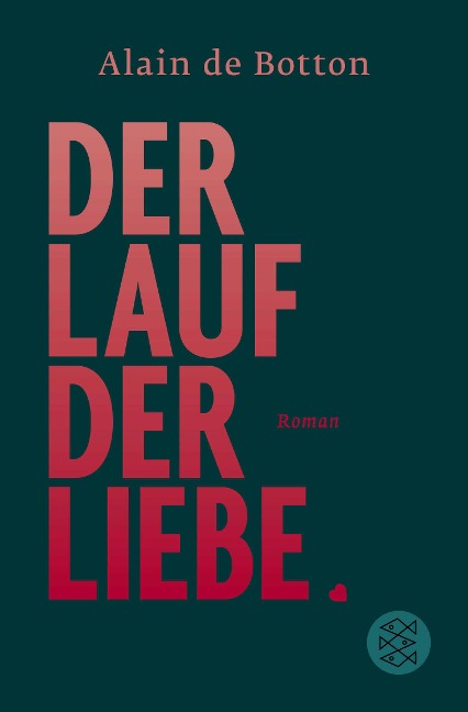 Der Lauf der Liebe - Alain Botton