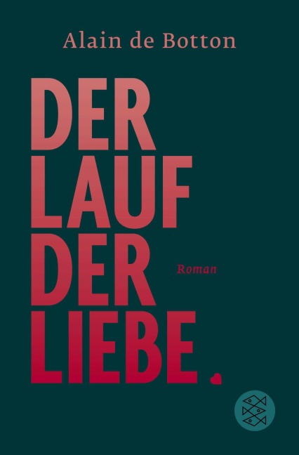 Der Lauf der Liebe - Alain Botton