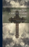 Cover-Bild zum Titel 'System Der Christlichen Lehre' von 'Carl Immanuel Nitzsch'