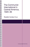 Cover-Bild zum Titel 'The Communist International in Central America, 1920-36' von 'Rodolfo Cerdaz-Cruz'