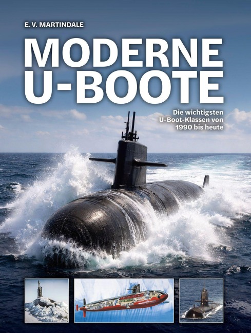 Moderne U-Boote - E. V. Martindale