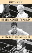 In der Männer-Republik - Torsten Körner