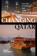 Cover-Bild zum Titel 'Changing Qatar' von 'Geoff Harkness'