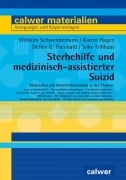 Cover-Bild zum Titel 'Sterbehilfe und medizinisch-assistierter Suizid' von 'Wilhelm Schwendemann, Katrin Hagen, Detlev G. Theobald'