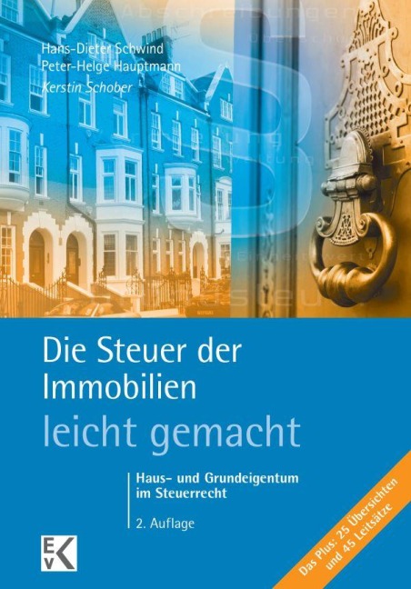 Die Steuer der Immobilien - leicht gemacht - Kerstin Schober