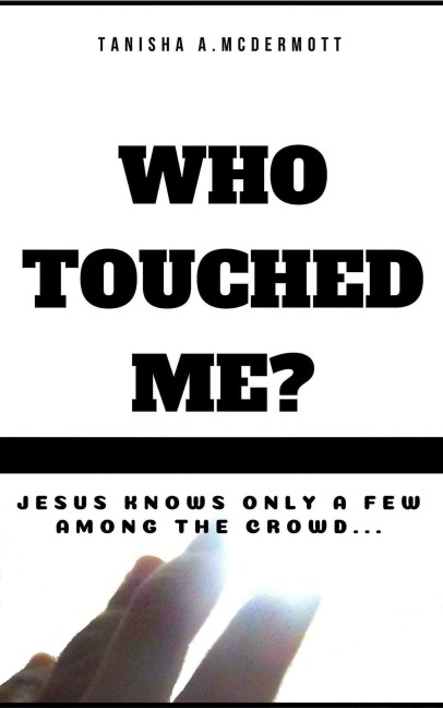 Who Touch Me? - Tanisha McDermott