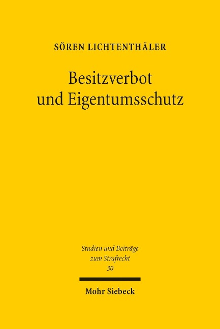 Besitzverbot und Eigentumsschutz - Sören Lichtenthäler