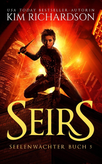 Seirs (Seelenwächter, #5) - Kim Richardson