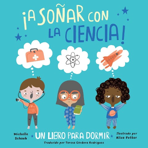 ¡A Soñar Con La Ciencia! (Spanish Edition) - Michelle Schaub