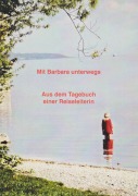 Cover-Bild zum Titel 'Mit Barbara unterwegs' von 'Barbara Göbel'