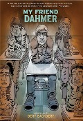 Cover-Bild zum Titel 'My Friend Dahmer' von 'Derf Backderf'