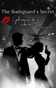 Cover-Bild zum Titel 'The Bodyguard¿s Secret' von 'Annika Kastner'