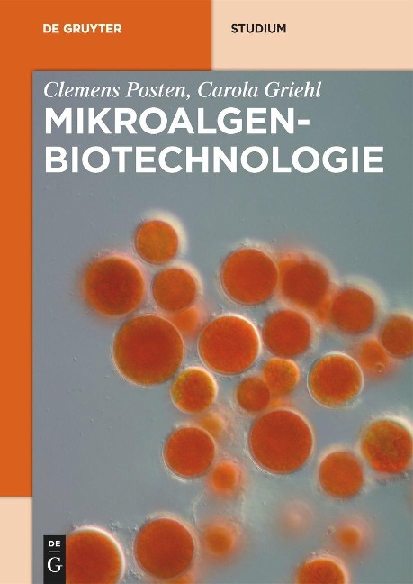 Mikroalgen-Biotechnologie - Clemens Posten, Carola Griehl