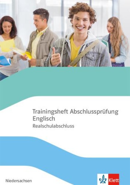 Trainingsheft Abschlussprüfung Englisch. Klasse 10. Realschule Niedersachsen - 