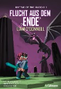 Cover-Bild zum Titel 'Flucht aus dem Ende: Battle of the Blocks Band 3' von 'Liam O'Donnell'