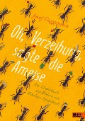 Cover-Bild zum Titel 'Oh, Verzeihung, sagte die Ameise' von 'Josef Guggenmos'