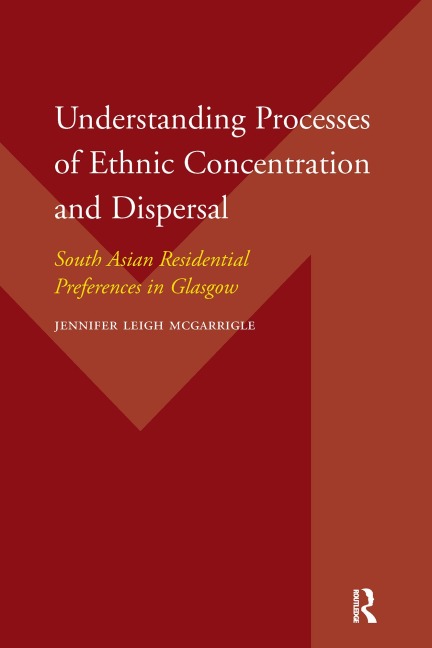 Understanding Processes of Ethnic Concentration and Dispersal - Jennifer McGarrigle