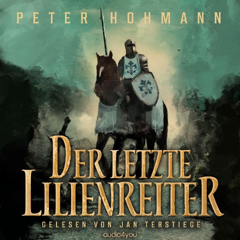 Der letzte Lilienreiter - Peter Hohmann
