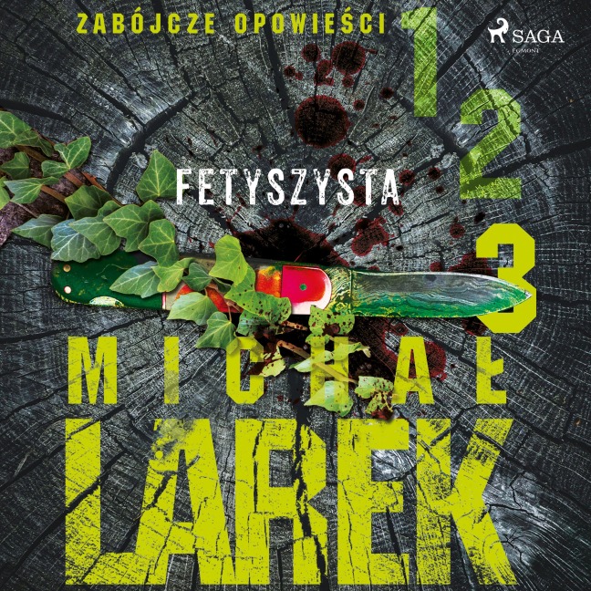 Zabójcze opowie¿ci 3: Fetyszysta - Micha¿ Larek
