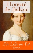 Cover-Bild zum Titel 'Die Lilie im Tal (Roman)' von 'Honoré de Balzac'