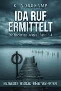 Cover-Bild zum Titel 'Ida Ruf ermittelt - Die Bodensee-Krimis Band 1-4' von 'K. Vosskamp'