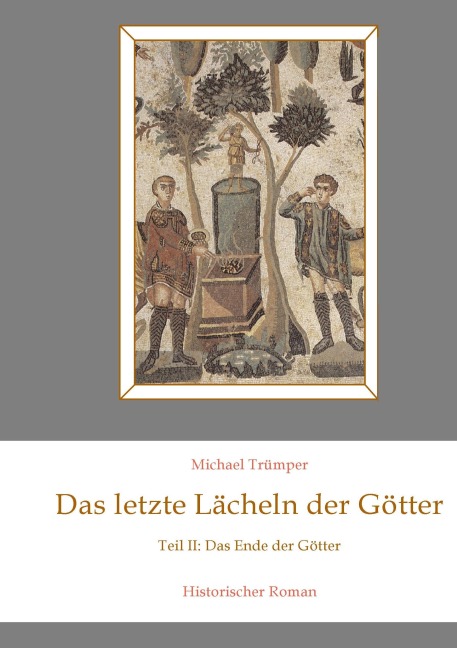 Das letzte Lächeln der Götter II - Michael Trümper