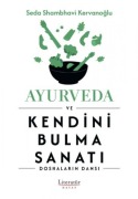 Cover-Bild zum Titel 'Ayurveda ve Kendini Bulma Sanati' von 'Seda Shambhavi Kervanoglu'