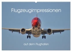 Flugzeugimpressionen auf dem Flughafen (Wandkalender 2025 DIN A2 quer), CALVENDO Monatskalender - Matthias Merz