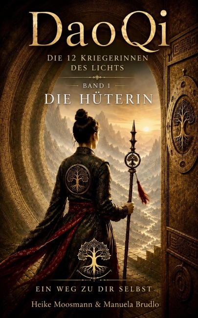 DaoQi - Die Kriegerinnen des Lichts, Band 1 - Die Hüterin - Manuela Brudlo, Heike Moosmann