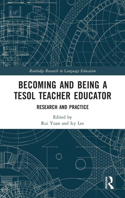 Becoming and Being a TESOL Teacher Educator - 
